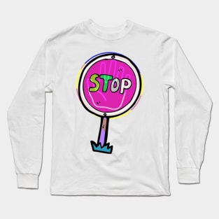 Stop Long Sleeve T-Shirt